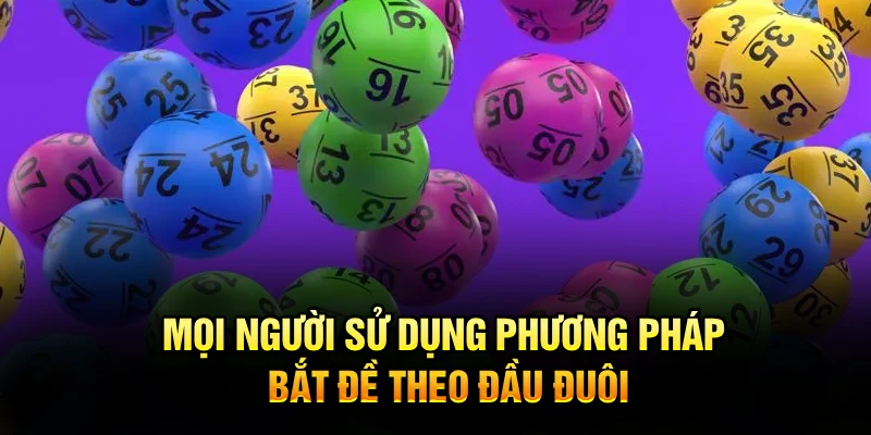 Mọi người sử dụng phương pháp bắt đề theo đầu đuôi